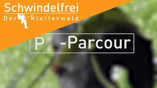 PParcour  Kletterwald Schwindelfrei [upl. by Pall739]