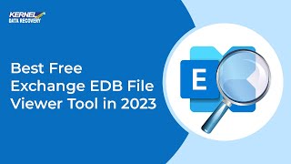 Best Free Exchange EDB File Viewer Tool of 2024 [upl. by Clarie]