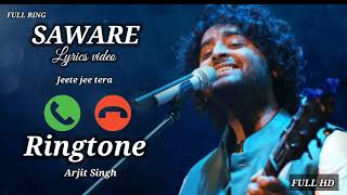 saware song ringtone LYRICS VIDEO Arjit Singh  saware ringtone [upl. by Anelim]