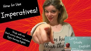 5 Ways to use Imperatives in English Rules for Imperative Sentences  英語で命令形を使う五つの方法 命令文のルール [upl. by Stralka379]