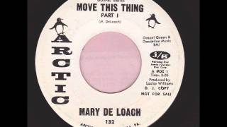 Mary De Loach  Move This Thing Parts 1 amp 2 [upl. by Nuahsed]