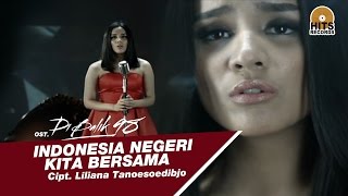 Angel Pieters  Indonesia Negeri Kita Bersama OST Di Balik 98 [upl. by Olram]