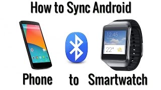 How to Sync Android Smartwatch to Phone [upl. by Rehtul]