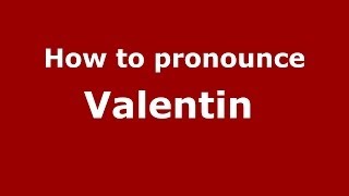 How to pronounce Valentin FrenchFrance  PronounceNamescom [upl. by Macomber]