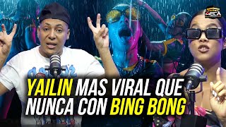 YAILIN MAS VIRAL QUE NUNCA CON BING BONG [upl. by Nirrat]