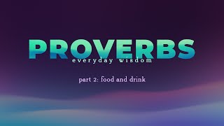 Proverbs Food and Drink [upl. by Haropizt]