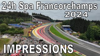 24h Spa Francorchamps 2024  IMPRESSIONS FROM AROUND THE TRACK [upl. by Steve601]