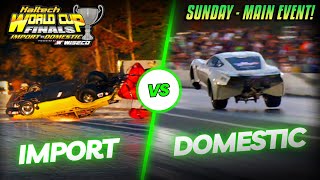 Import vs Domestic  World Cup Finals  Sunday Main Event Coverage [upl. by Melisandra]