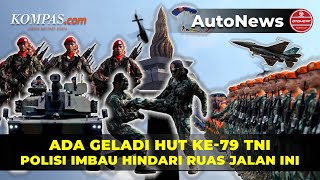 Geladi HUT Ke79 TNI Polisi Imbau Hindari Ruas Sekitar Monas Hari Ini [upl. by Lednem799]