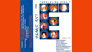 Tefelalina Dina  Eritrean Musical Collection [upl. by Libnah]