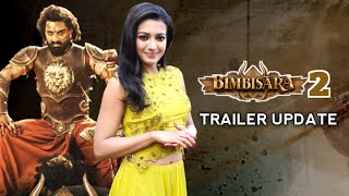 Bimbisara 2 Trailer Update  Nandamuri Kalyan Ram  Catherine Tresa  Studio Gulla [upl. by Suirtimid]