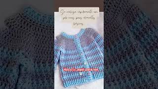 Hermoso suéter cárdigan unisex super fácil con ganchillo crochet sweater crochetforbaby shorts [upl. by Labana]