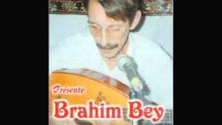 BRAHIM BEY WA3LACH DEL GHADAR mp4 [upl. by Yadrahs]