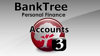 BankTree Personal Finance 30 Accounts Tutorial [upl. by Nyletak729]