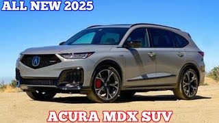 New 2025 Acura MDX Review Prices Performance Interior And Exterior Details [upl. by Llorrad]