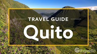 Quito Vacation Travel Guide  Expedia [upl. by Nairde]