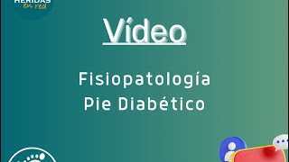 Fisiopatología del Pie Diabético [upl. by Comfort]