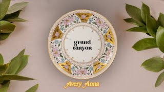 Avery Anna  grand canyon Lyric Video [upl. by Riancho]