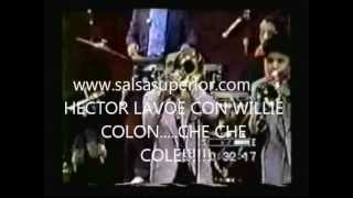 HECTOR LAVOE CHE CHE COLE [upl. by Binetta]