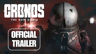 Cronos The New Dawn  Official Trailer [upl. by Charron]