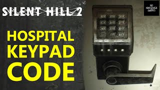 Silent Hill 2 Hospital Keypad Code  Nurses Station Door Code [upl. by Jereld]