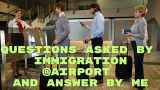 Questions asked by immigration officer  airport amp answers given  other questionstouristvisa [upl. by Nivlem]