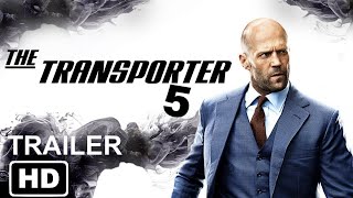 TRANSPORTER 5 Trailer 1080p Jason Statham Shu Qi  Frank Martin Returns [upl. by Halil]