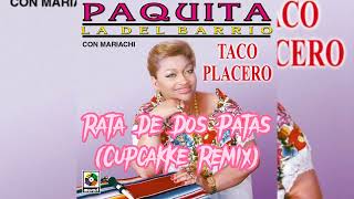 Paquita La Del Barrio  Rata De Dos Patas CupcakKe Remix [upl. by Reinaldos]