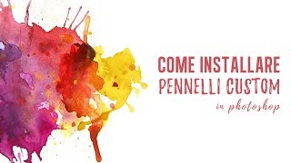 Come installare pennelli personalizzati in Photoshop [upl. by Reo]