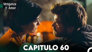 Venganza y Amor Capitulo 60  Doblado En Español [upl. by Aleehs]