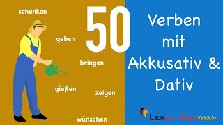 50 Verben mit Akkusativ amp Dativ  Learn German Grammar  50 verbs with accusative amp dative  A1  A2 [upl. by Liva]