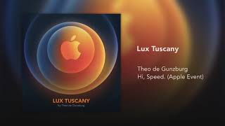 Lux Tuscany by Theo de Gunzburg Hi Speed  Apple Event [upl. by Neras929]