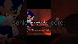 sonic singing core [upl. by Chainey482]