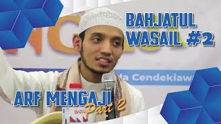 ARFMengaji  Kajian Kitab Bahjatul Wasail  Pelajaran 2 [upl. by Hinze]