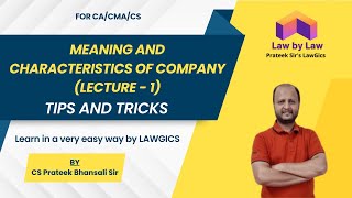 Meaning and Characteristics of Company  Companies Act  CS Prateek Bhansali Sir  CA  CMA  CS [upl. by Ahsimek279]