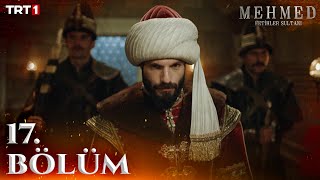 Mehmed Fetihler Sultanı 17 Bölüm trt1 [upl. by Eelah]