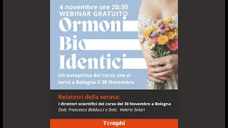 Webinar Ormoni Bioidentici  Dott F Balducci  Dott V Solari [upl. by Garald659]