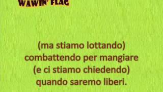 Knaan  Wavin Flag lyrics in italiano original song World cup 2010 [upl. by Iatnwahs]