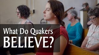 What Do Quakers Believe [upl. by Lyrehs]