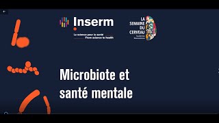 Microbiote et santé mentale [upl. by Sissie445]