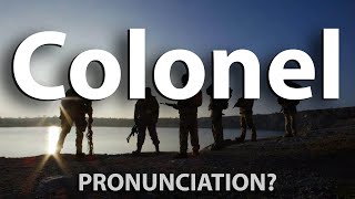 How to Pronounce Colonel CORRECTLY [upl. by Wright]