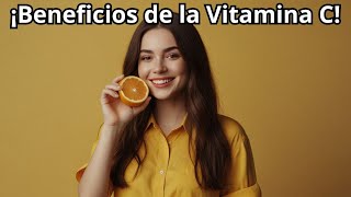 🍊 Descubre 7 increíbles beneficios de la vitamina C que transformarán tu salud 🌟✨ [upl. by Anigar]