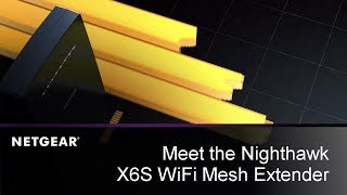 Meet the NETGEAR Nighthawk X6S WiFi Mesh Extender [upl. by Henriette142]