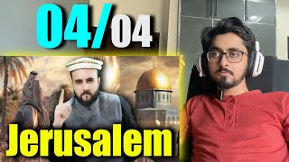 FATEH JERUSALEM  UMAR BIN KHATTAB RA Reaction Part 0404 [upl. by Ahsiadal]