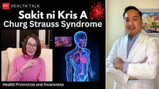 Sakit ni Kris A Churg Strauss Syndrome Causes Symptoms Prognosis and Treatment [upl. by Hidie790]