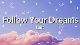 Follow Your Dream  Sheryn Regis Lyrics  Follow your Dreams  Graduation Song  Completers Song [upl. by Erihppas525]