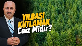 Yılbaşı Kutlamak Günah Mıdır  Ömer Döngeloğlu [upl. by Nananne]