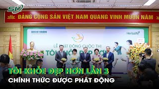 Báo Sức khỏe amp Đời sống phát động Cuộc thi quotTôi khỏe đẹp hơnquot lần 3  SKĐS [upl. by Levina178]