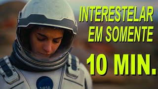 Filme Interestelar 3 horas contadas em só 10 minutos [upl. by Walford]