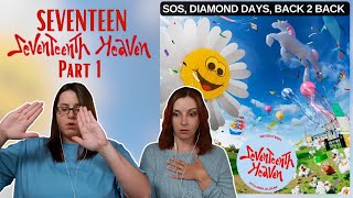 SEVENTEENTH HEAVEN Part 1 SOS  Diamond Days  Back 2 Back Reaction [upl. by Yatnuhs]